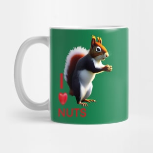 SQUIRREL SAYING I LOVE NUTS Mug